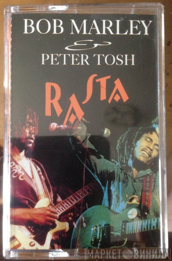 Bob Marley, Peter Tosh  - Rasta