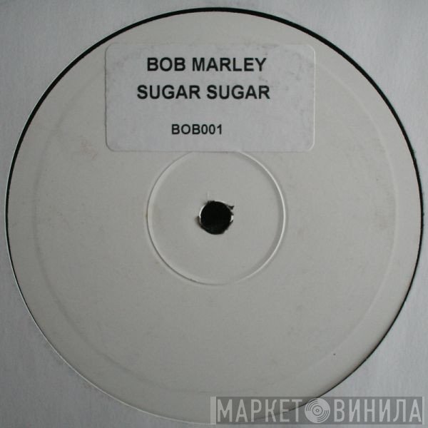 Bob Marley - Sugar Sugar