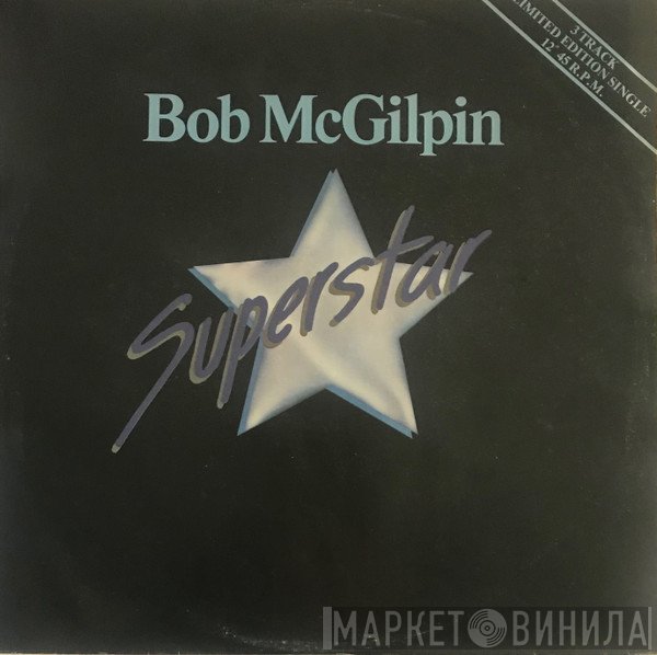 Bob McGilpin - Superstar