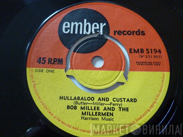 Bob Miller & The Millermen - Hullabaloo And Custard