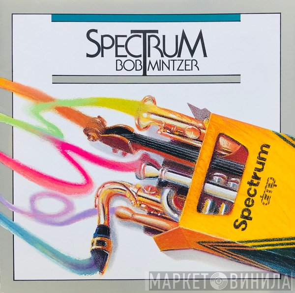 Bob Mintzer  - Spectrum