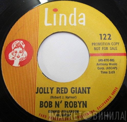 Bob N' Robyn - Jolly Red Giant / Voice Of Liberty
