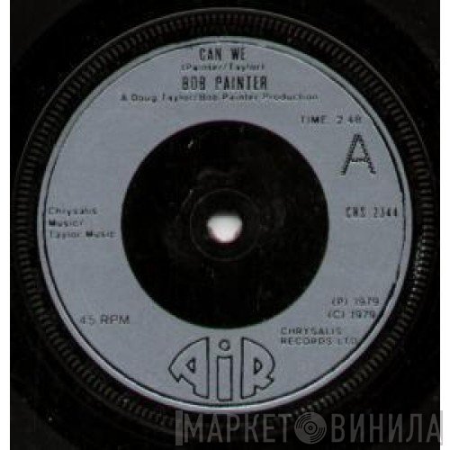 Bob Painter  - Can We