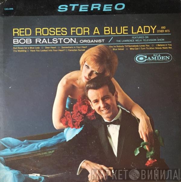 Bob Ralston   - Red Roses For A Blue Lady