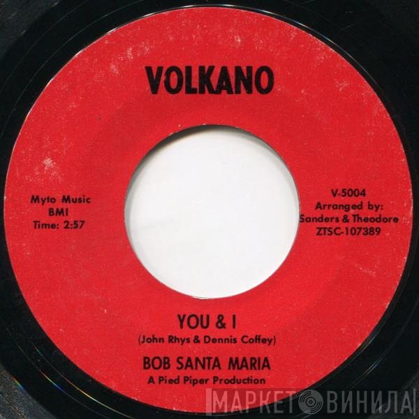 Bob Santa Maria - You & I