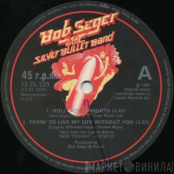 Bob Seger And The Silver Bullet Band - Hollywood Nights