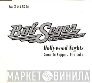Bob Seger And The Silver Bullet Band - Hollywood Nights
