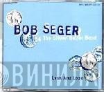 Bob Seger And The Silver Bullet Band  - Lock And Load