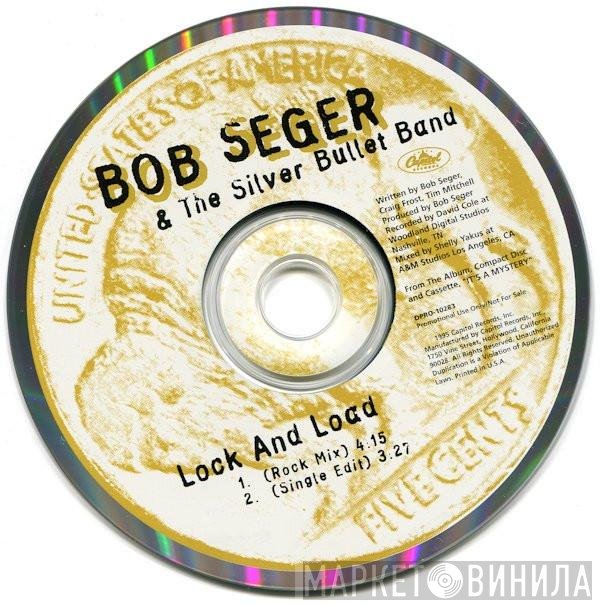 Bob Seger And The Silver Bullet Band  - Lock And Load