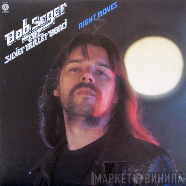 Bob Seger And The Silver Bullet Band  - Night Moves