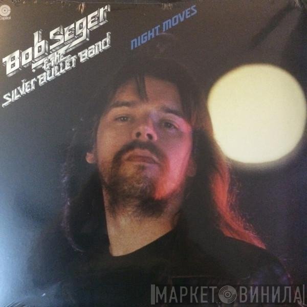 Bob Seger And The Silver Bullet Band - Night Moves