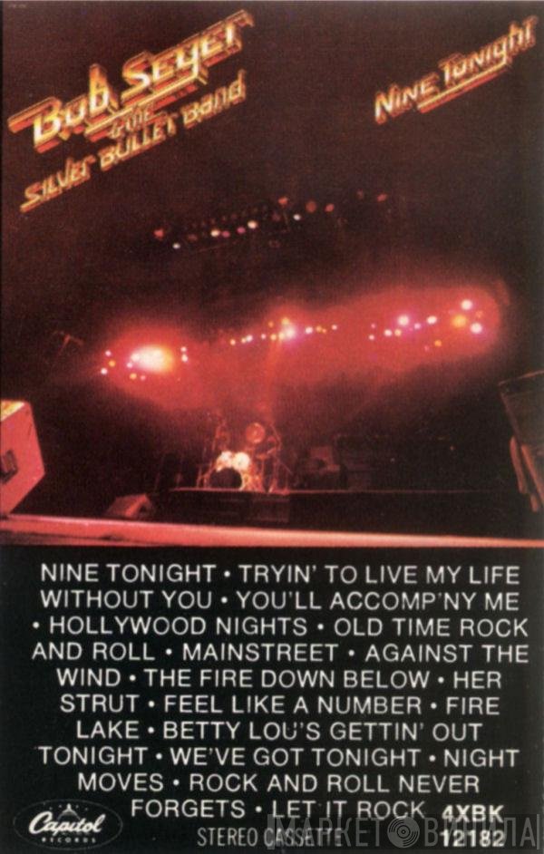 Bob Seger And The Silver Bullet Band  - Nine Tonight