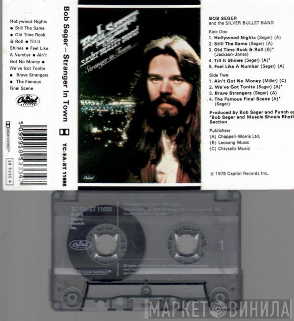 Bob Seger And The Silver Bullet Band - Stranger In Town