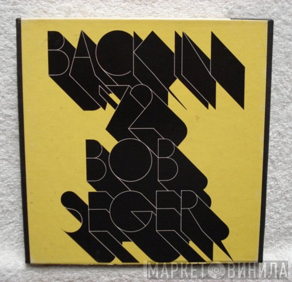 Bob Seger  - Back In '72