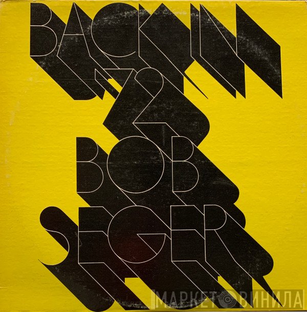 Bob Seger  - Back In '72