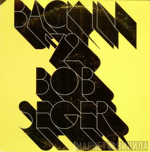 Bob Seger  - Back In '72