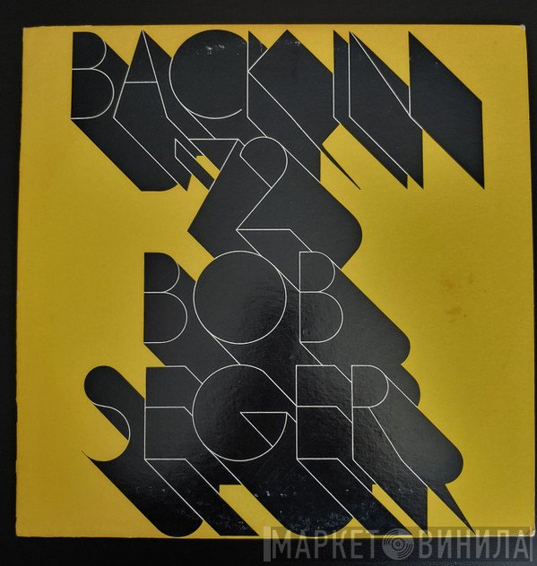 Bob Seger  - Back In '72