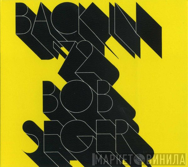 Bob Seger  - Back In '72