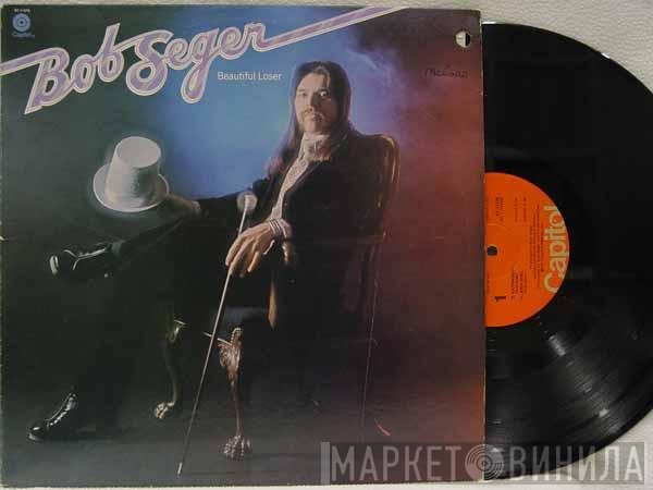 Bob Seger - Beautiful Loser