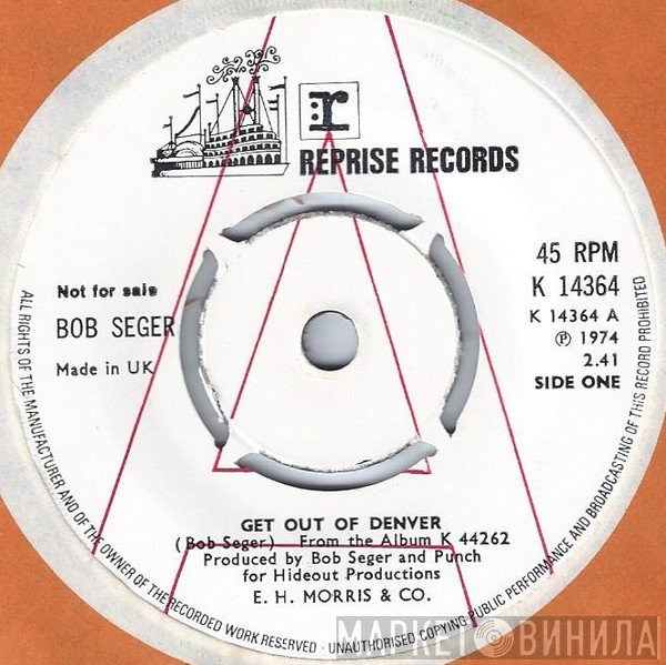 Bob Seger - Get Out Of Denver 