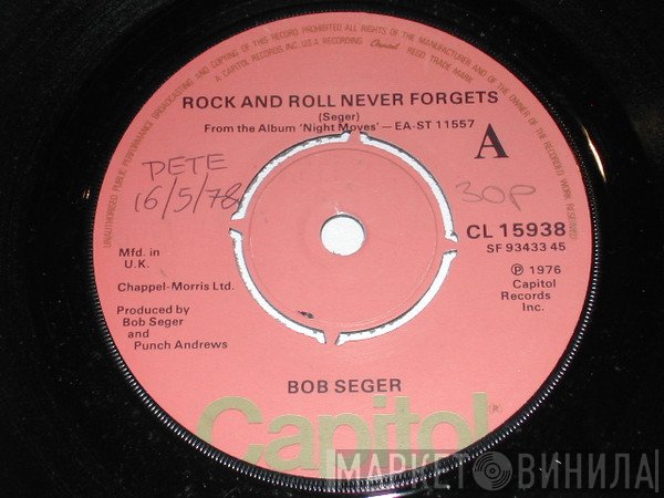 Bob Seger - Rock And Roll Never Forgets