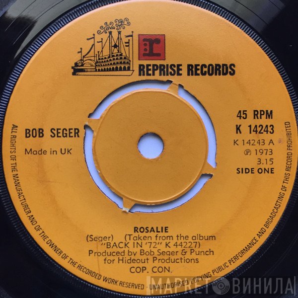 Bob Seger - Rosalie / Back In '72