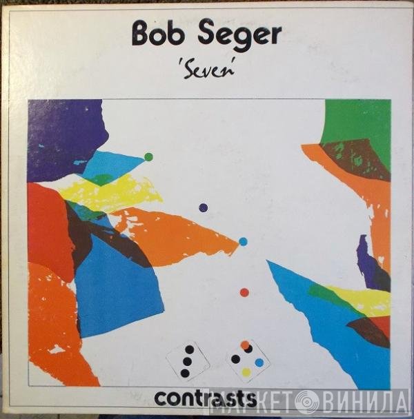 Bob Seger  - Seven