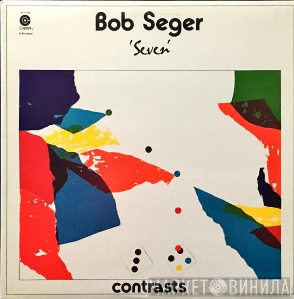 Bob Seger  - Seven