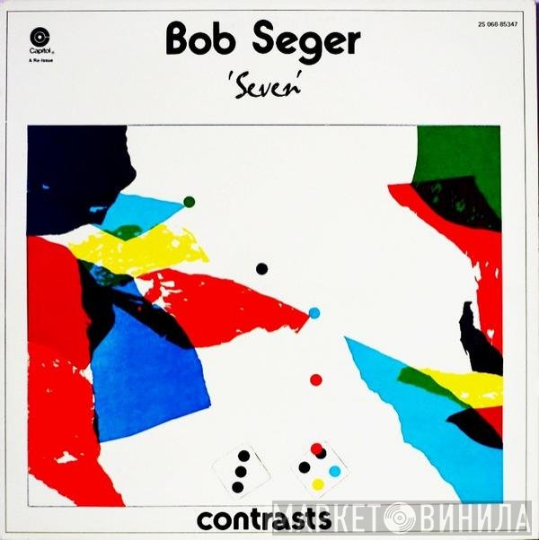 Bob Seger  - Seven
