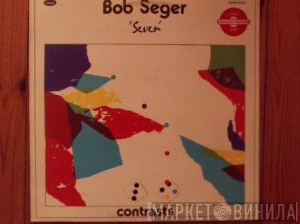 Bob Seger  - Seven