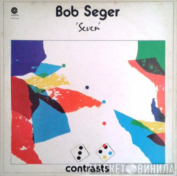 Bob Seger  - Seven