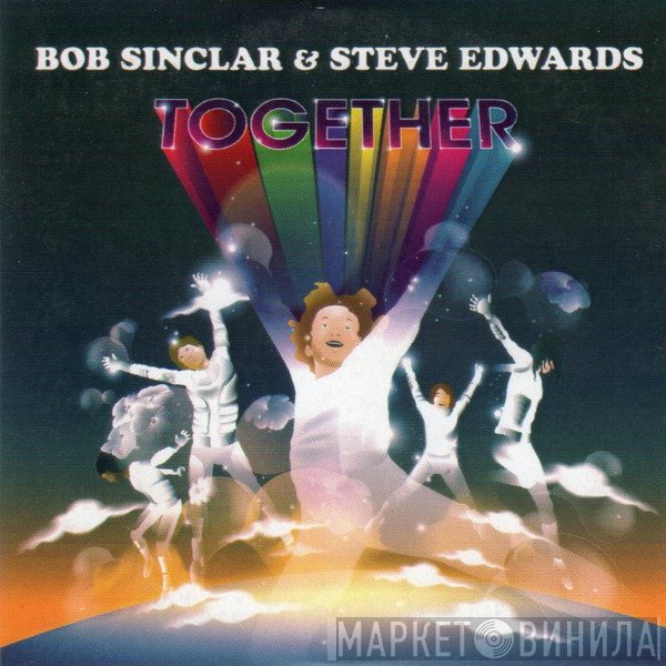 Bob Sinclar & Steve Edwards  - Together