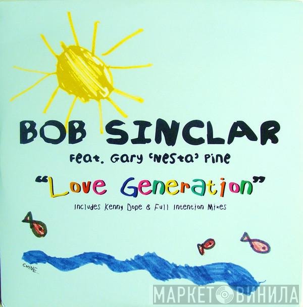 Bob Sinclar Feat. Gary "Nesta" Pine  - Love Generation (Remixes)