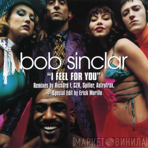Bob Sinclar  - I Feel For You