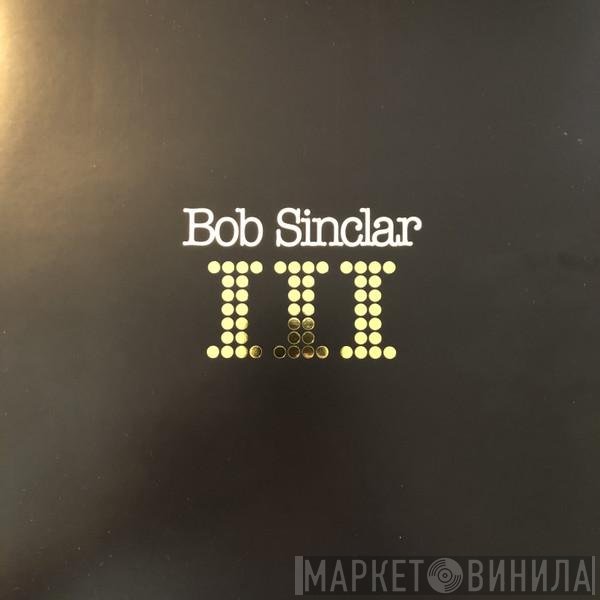 Bob Sinclar  - III