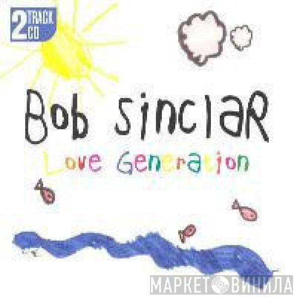 Bob Sinclar  - Love Generation