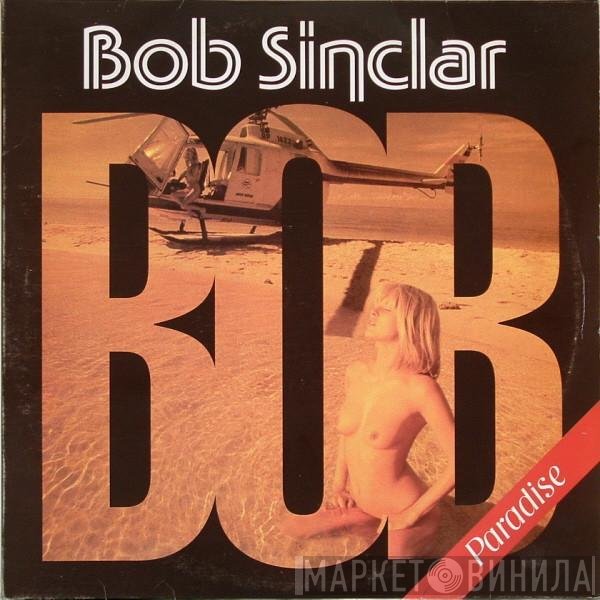 Bob Sinclar - Paradise