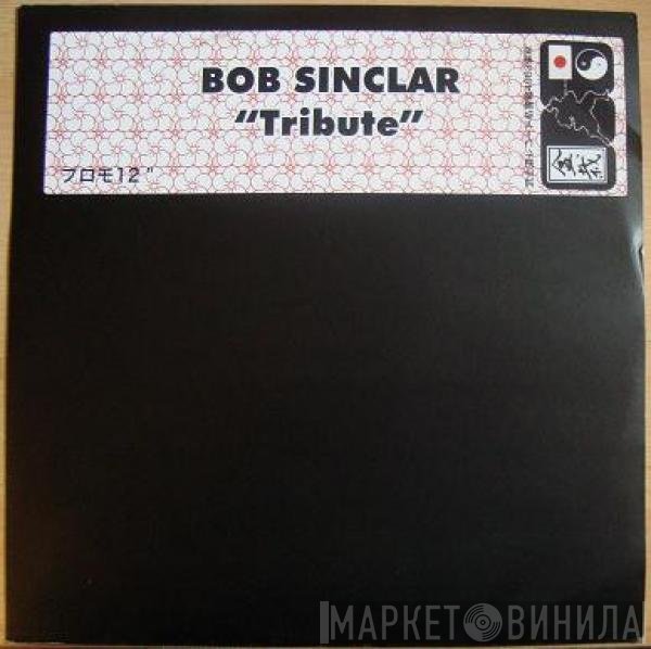 Bob Sinclar  - Tribute