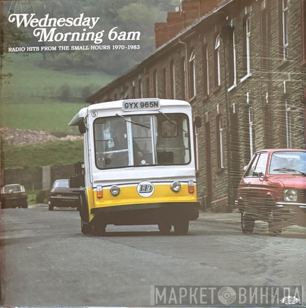 Bob Stanley - Wednesday Morning 6am - Radio Hits From The Small Hours 1970-1983