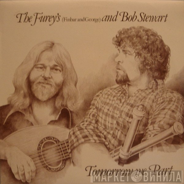 Bob Stewart , The Furey's (Finbar And George) - Tomorrow We Part