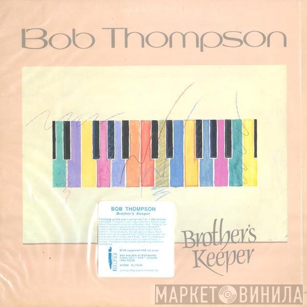 Bob Thompson  - Brother's Keeper