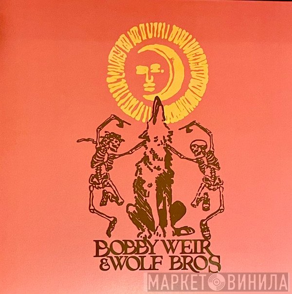 Bob Weir & The Wolf Brothers & Wolf Bros  - Live In Colorado