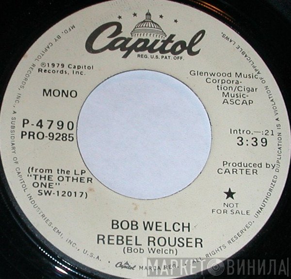 Bob Welch  - Rebel Rouser