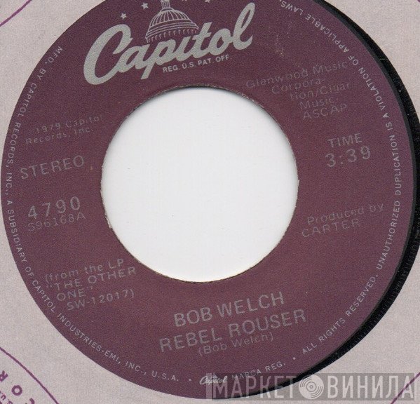 Bob Welch  - Rebel Rouser