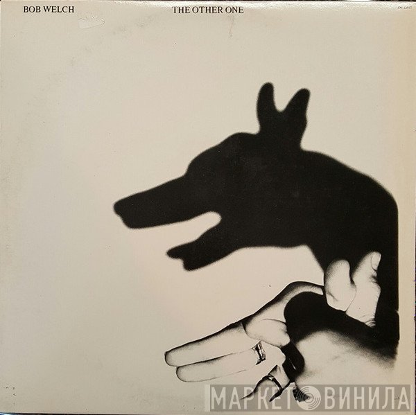 Bob Welch  - The Other One