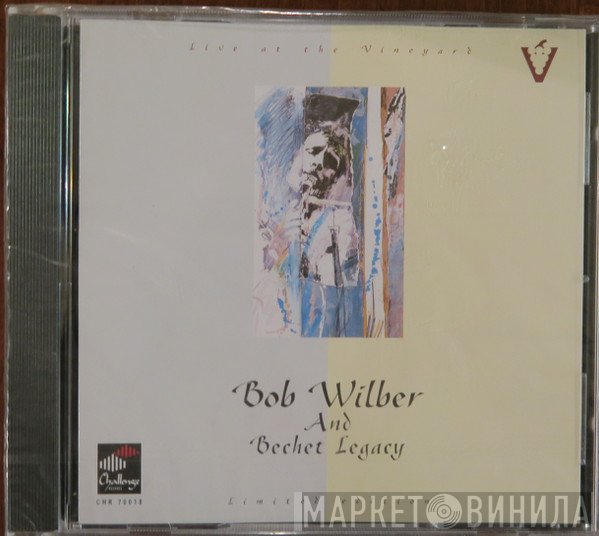 Bob Wilber And The Bechet Legacy - Live At The Vineyard