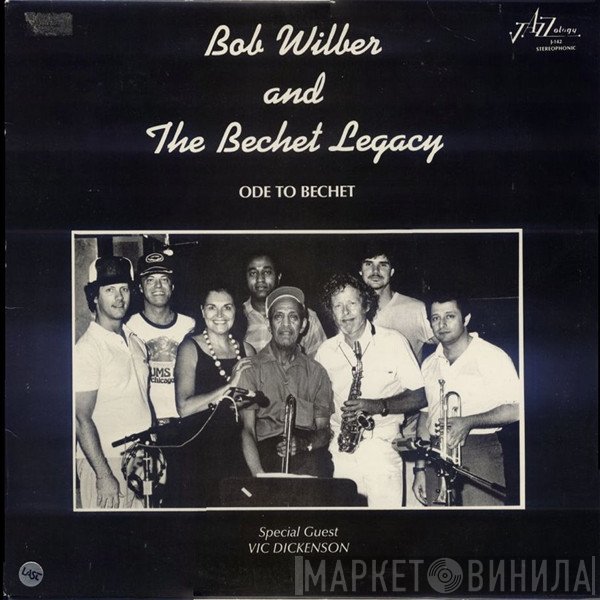 Bob Wilber And The Bechet Legacy  - Ode To Bechet