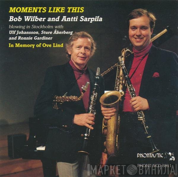 Bob Wilber, Antti Sarpila, Ulf Johansson Werre, Sture Åkerberg, Ronnie Gardiner - Moments Like This (In Memory Of Ove Lind)