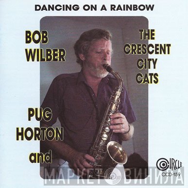 Bob Wilber, Joanne Horton, The Crescent City Cats - Dancing On A Rainbow
