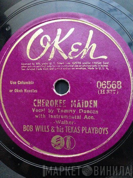 Bob Wills & His Texas Playboys  - Cherokee Maiden / Ride On! (My Prairie Pinto)